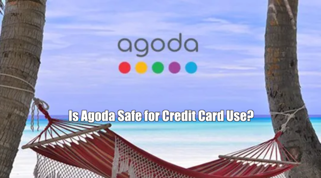 Is Agoda Safe for Credit Card Use?