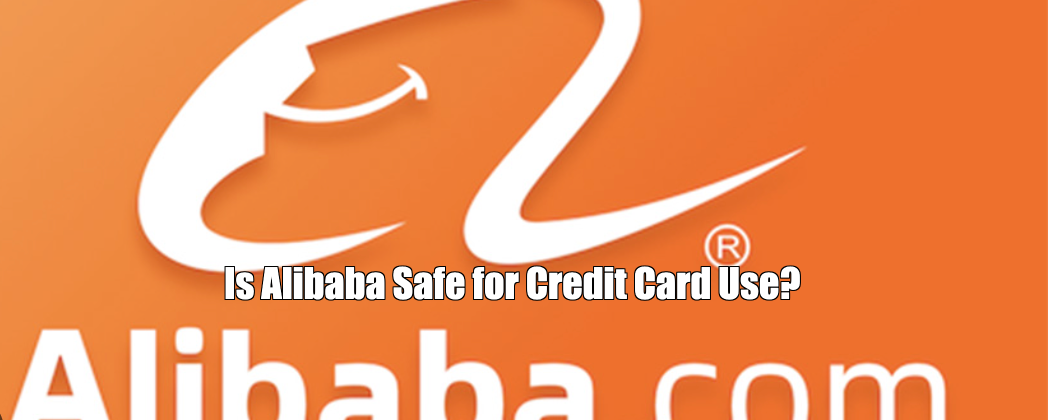 Is Alibaba Safe for Credit Card Use?